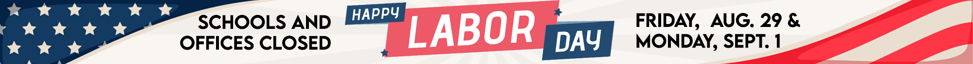 Labor Day: Schools and offices closed September 1