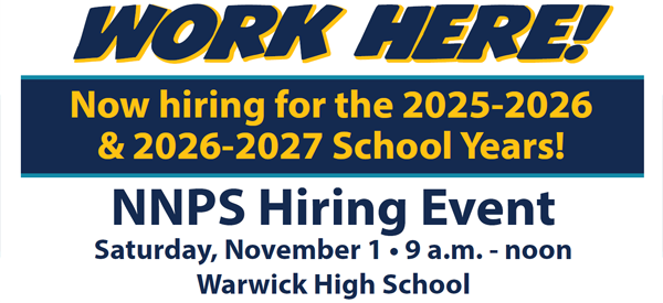 NNPS Hiring Event! Saturday, Nov. 1, 9am-noon, at Warwick High School