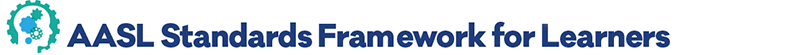 AASL Standards Framework for Learners